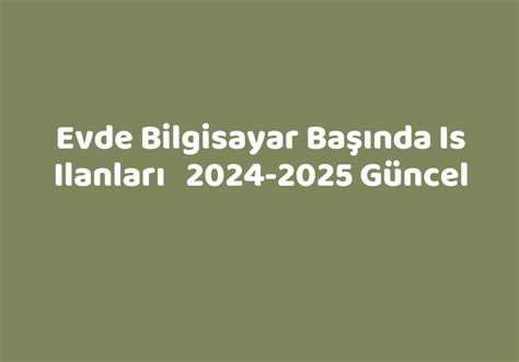 evde bilgisayar başında is ilanları